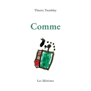 Comme - Thierry Tremblay