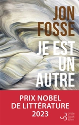 Septologie. Vol. 3-5. Je est un autre - Jon Fosse