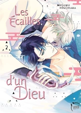 Les écailles d'un dieu. Vol. 2 - Meguru Hinohara