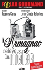 L'Armagnac relève la mêlée - Jacques Garay
