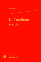 La condition sexuée - René Heyer