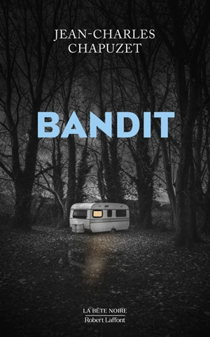 Bandit - Jean-Charles Chapuzet