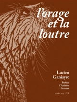 L'orage et la loutre - Lucien Ganiayre
