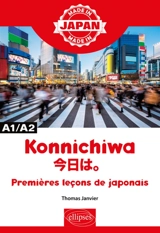 Konnichiwa : premières leçons de japonais : A1-A2 - Thomas Janvier