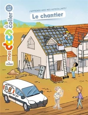 Le chantier - Stéphanie Ledu