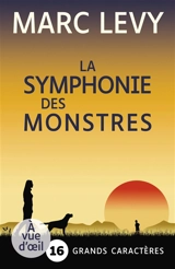 La symphonie des monstres - Marc Levy