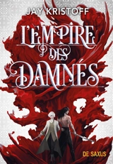 L'empire du vampire. Vol. 2. L'empire des damnés - Jay Kristoff