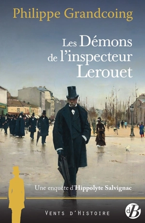 Une enquête d'Hippolyte Salvignac. Vol. 7. Les démons de l'inspecteur Lerouet - Philippe Grandcoing