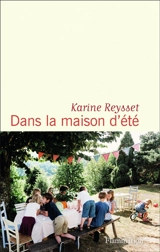 Dans la maison d'été - Karine Reysset