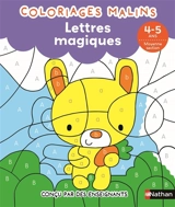 Coloriages malins : lettres magiques : 4-5 ans, moyenne section - Mariana Vidal