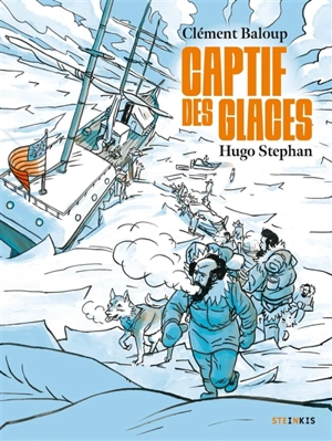 Captif des glaces - Clément Baloup