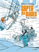 Captif des glaces - Clément Baloup