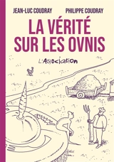 La vérité sur les ovnis - Jean-Luc Coudray