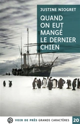 Quand on eut mangé le dernier chien - Justine Niogret
