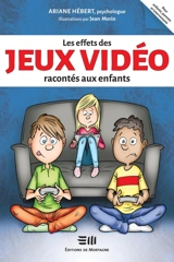 Les effets des jeux vidéo racontés aux enfants - Ariane Hébert