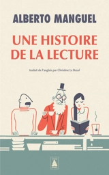 Une histoire de la lecture - Alberto Manguel