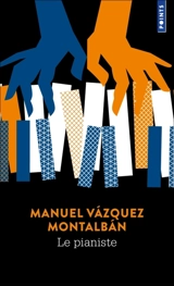 Le pianiste - Manuel Vazquez Montalban