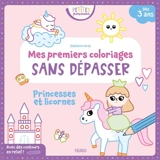 Princesses et licornes : mes premiers coloriages sans dépasser - Stéphanie Bardy