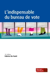 L'indispensable du bureau de vote - Fabrice de Fanti