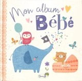 Mon album bébé - Genine Delahaye