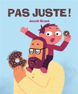 Pas juste ! - Jacob Grant