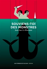 Souviens-toi des monstres - Jean-Luc André d' Asciano