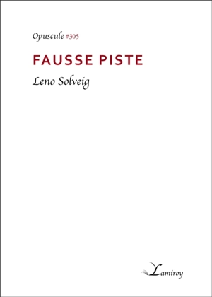 Fausse piste - Leno Solveig