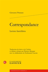 Correspondance : lettres familières - Giovanni Pontano
