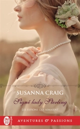 Les espions qui aimaient. Vol. 3. Signé lady Sterling - Susanna Craig