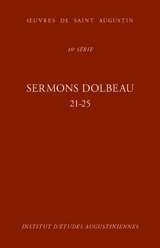 Oeuvres de saint Augustin. Vol. 78A. Sermons Dolbeau : 21-25 - Augustin