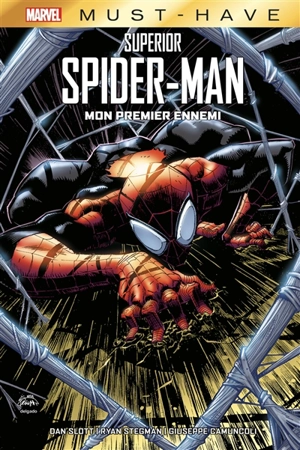 Superior Spider-Man. Mon premier ennemi - Dan Slott