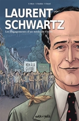 Laurent Schwartz : les engagements d'un médaillé Fields - Emmanuel Marie