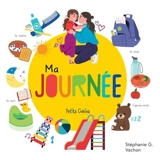 Ma journée - Vachon, Stéphanie G.