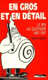 En gros et en détail, Le Pen au quotidien (1987-1997) - Maurice Rajsfus