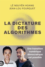 La dictature des algorithmes - Lê Nguyên Hoang