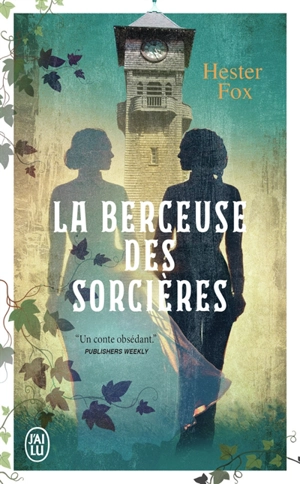 La berceuse des sorcières - Hester Fox