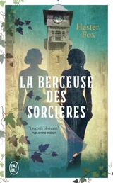La berceuse des sorcières - Hester Fox