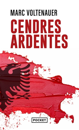Cendres ardentes - Marc Voltenauer
