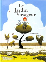 Le jardin voyageur - Peter Brown