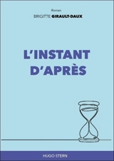 L'instant d'après - Brigitte Girault-Daux