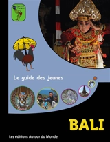 Bali : le guide des jeunes - Fabrice Pinatel