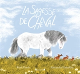 La sagesse de Cheval - Ruth Doyle