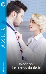 Les terres du désir - Maggie Cox