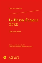 La prison d'amour (1552). Carcel de amor - Diego de San Pedro