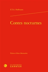 Contes nocturnes - Ernst Theodor Amadeus Hoffmann