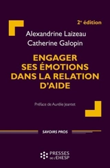 Engager ses émotions dans la relation d'aide - Alexandrine Laizeau