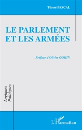 Le Parlement et les armées - Téomé Pascal