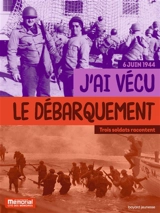J'ai vécu le Débarquement, le 6 juin 1944 - Ted Liska