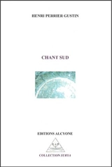 Chant sud - Henri Perrier Gustin