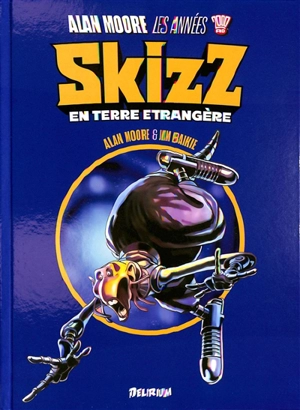 Alan Moore, les années 2000 AD : Skizz : en terre étrangère - Alan Moore